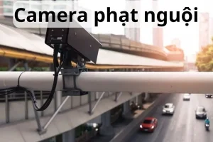 Camera phạt nguội có sai không? Hướng dẫn khiếu nại khi bị phạt oan