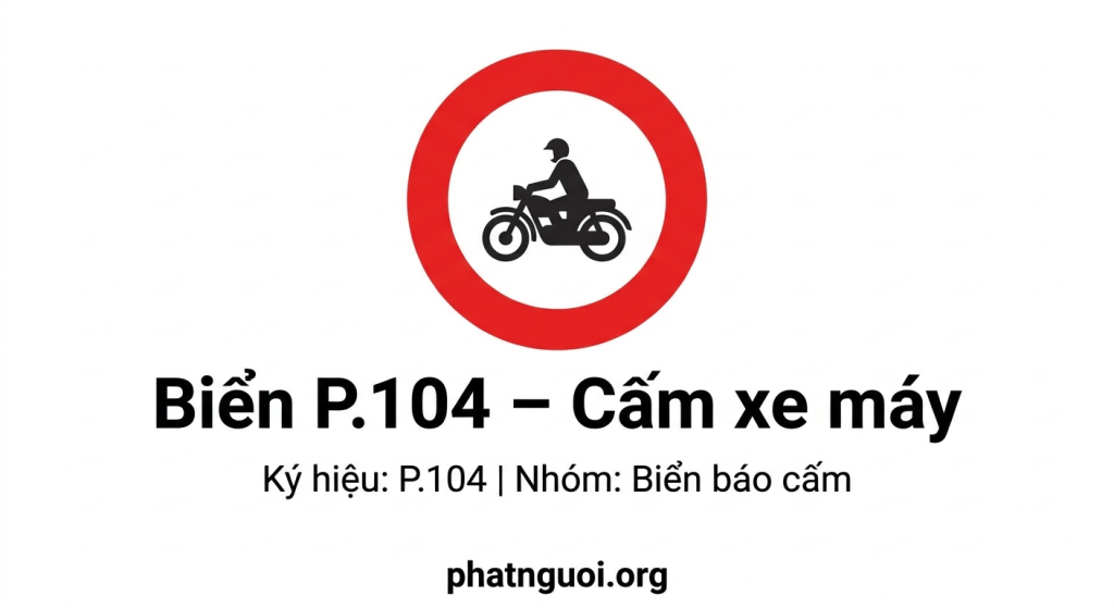 biển P104 cấm xe máy phạt nguội camera giao thông